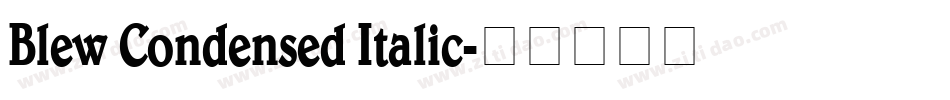 Blew Condensed Italic字体转换